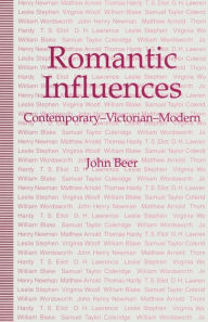 Title: Romantic Influences: Contemporary - Victorian - Modern, Author: J. Beer