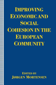 Title: Improving Economic and Social Cohesion in the European Community, Author: Jorgen Mortensen