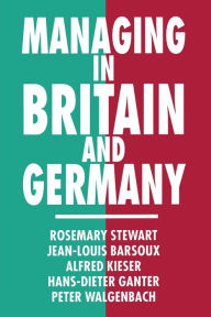 Title: Managing in Britain and Germany, Author: Jean-Louis Barsoux