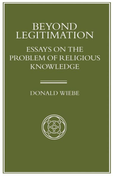 Beyond Legitimation: Essays on the Problem of Religious Knowledge