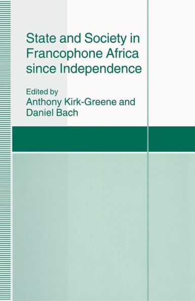 State and Society Francophone Africa since Independence