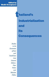 Title: Thailand's Industrialization and its Consequences, Author: Medhi Krongkaew