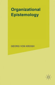 Title: Organizational Epistemology, Author: Johan Roos