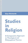 Studies in Religion: A Comparative Approach to Theological and Philosophical Themes