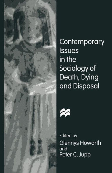 Contemporary Issues the Sociology of Death, Dying and Disposal