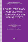 Equity, Efficiency and Growth: The Future of the Welfare State