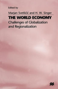 Title: The World Economy: Challenges of Globalization and Regionalization, Author: Marjan Svetlicic