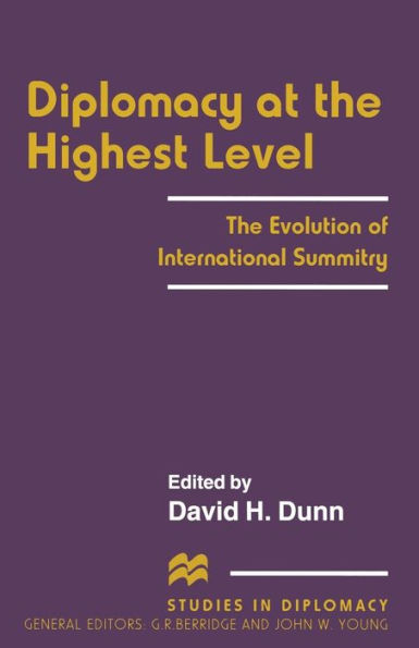Diplomacy at The Highest Level: Evolution of International Summitry