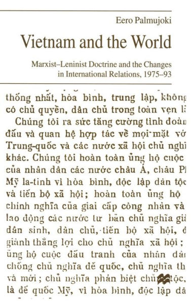 Vietnam and the World: Marxist-Leninist Doctrine and the Changes in International Relations, 1975-93