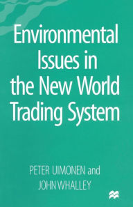 Title: Environmental Issues in the New World Trading System, Author: Peter Uimonen