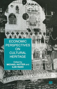 Title: Economic Perspectives on Cultural Heritage, Author: M. Hutter