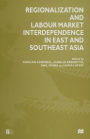 Regionalization and Labour Market Interdependence in East and Southeast Asia