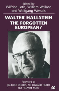 Title: Walter Hallstein: The Forgotten European?, Author: Wilfried Loth