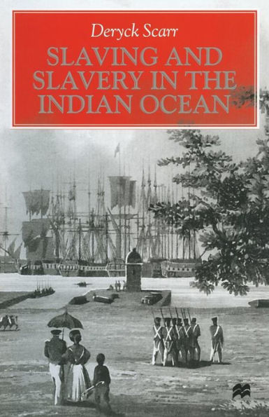 Slaving and Slavery in the Indian Ocean