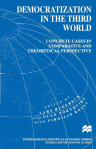 Title: Democratization in the Third World: Concrete Cases in Comparative and Theoretical Perspective, Author: Lars Rudebeck