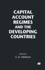 Capital Account Regimes and the Developing Countries