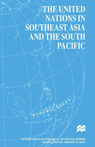 Title: The United Nations in Southeast Asia and the South Pacific, Author: Roderic Alley