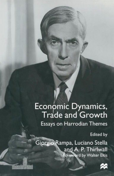 Economic Dynamics, Trade and Growth: Essays on Harrodian Themes