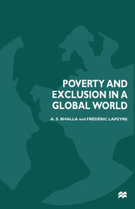 Title: Poverty and Exclusion in a Global World, Author: A.S. Bhalla