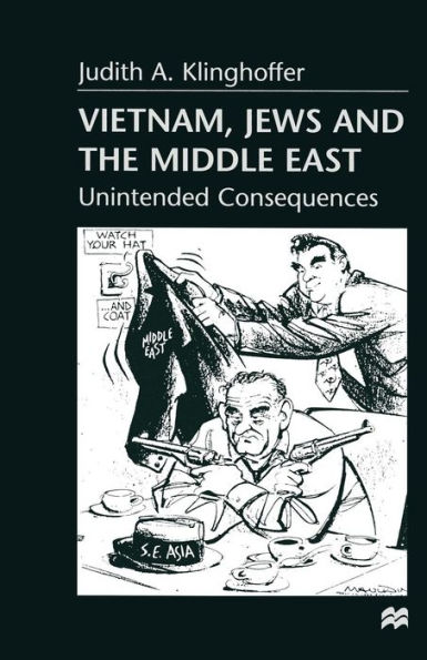 Vietnam, Jews and the Middle East: Unintended Consequences