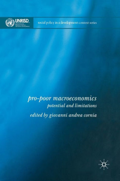 Pro-Poor Macroeconomics: Potential and Limitations