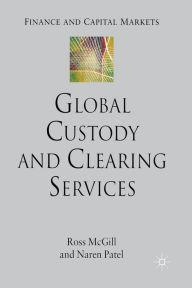 Title: Global Custody and Clearing Services, Author: R. McGill