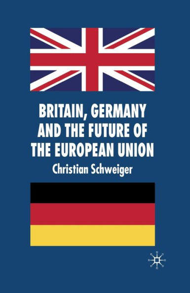 Britain, Germany and the Future of the European Union