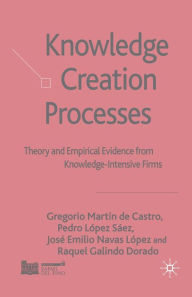 Title: Knowledge Creation Processes: Theory and Empirical Evidence from Knowledge Intensive Firms, Author: Kenneth A. Loparo