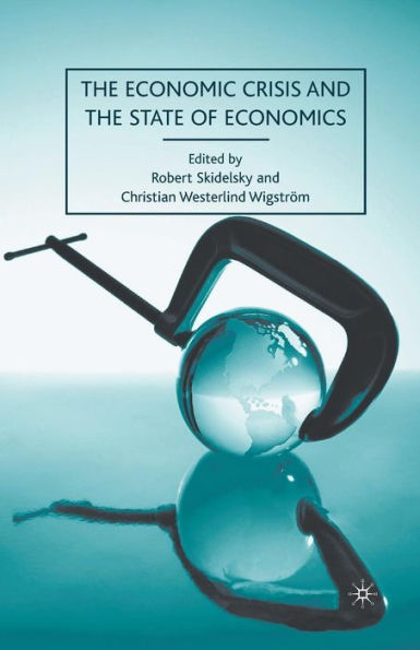 the Economic Crisis and State of Economics
