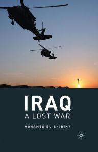 Title: Iraq: A Lost War, Author: M. El-Shibiny