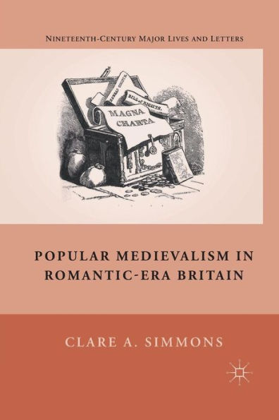 Popular Medievalism Romantic-Era Britain