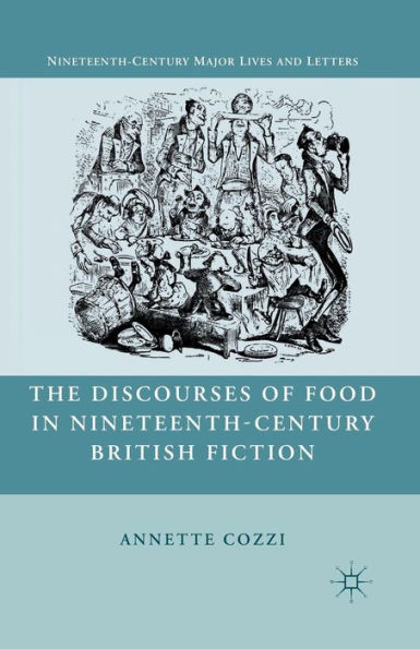 The Discourses of Food Nineteenth-Century British Fiction