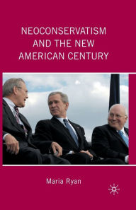 Title: Neoconservatism and the New American Century, Author: M. Ryan