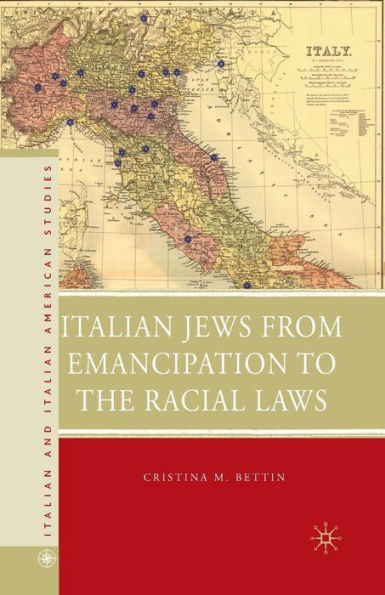 Italian Jews from Emancipation to the Racial Laws