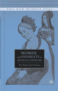 Title: Women and Disability in Medieval Literature, Author: T. Pearman