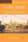 Nabih Berri and Lebanese Politics