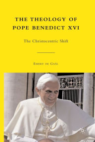 Title: The Theology of Pope Benedict XVI: The Christocentric Shift, Author: Kenneth A. Loparo