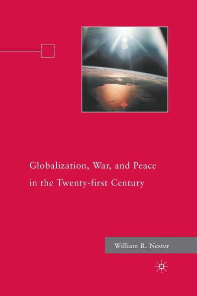 Globalization, War, and Peace the Twenty-first Century