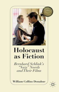 Title: Holocaust as Fiction: Bernhard Schlink's 