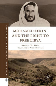 Title: Mohamed Fekini and the Fight to Free Libya, Author: Kenneth A. Loparo