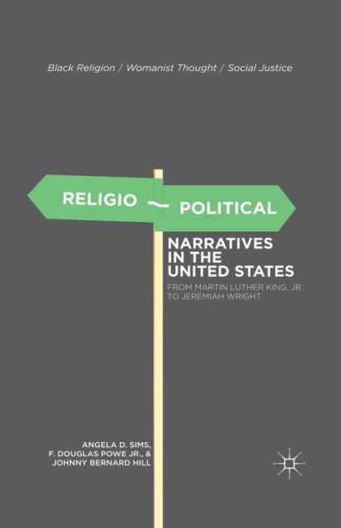 Religio-Political Narratives the United States: From Martin Luther King, Jr. to Jeremiah Wright