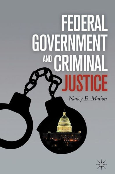 Federal Government and Criminal Justice