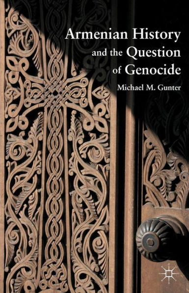 Armenian History and the Question of Genocide