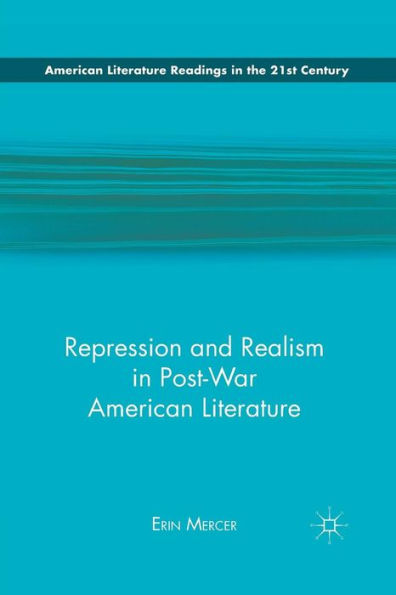 Repression and Realism Post-War American Literature