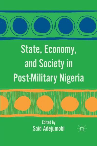 State, Economy, and Society Post-Military Nigeria