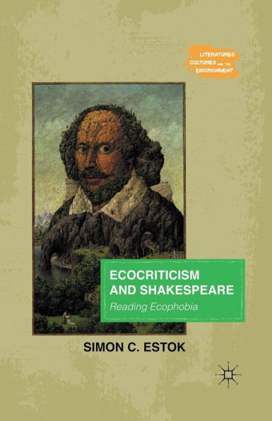 Ecocriticism and Shakespeare: Reading Ecophobia