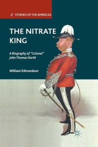 Title: The Nitrate King: A Biography of 