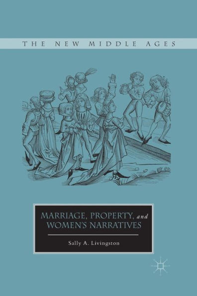 Marriage, Property, and Women's Narratives