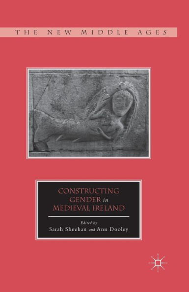 Constructing Gender Medieval Ireland