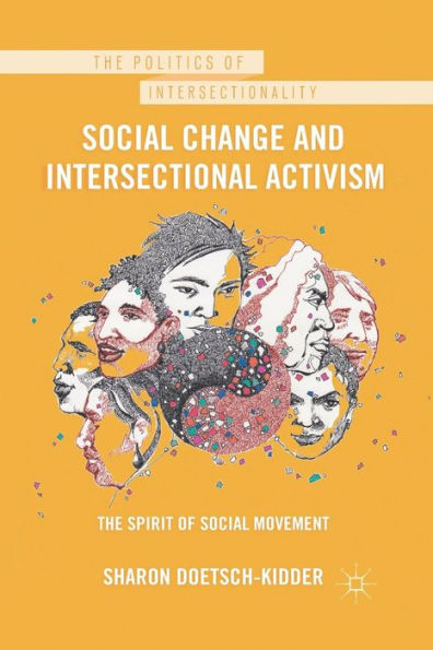 Social Change and Intersectional Activism: The Spirit of Social Movement